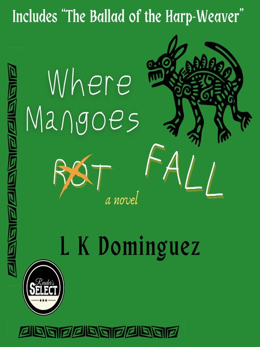 Title details for Where Mangoes Fall by L K Dominguez - Available